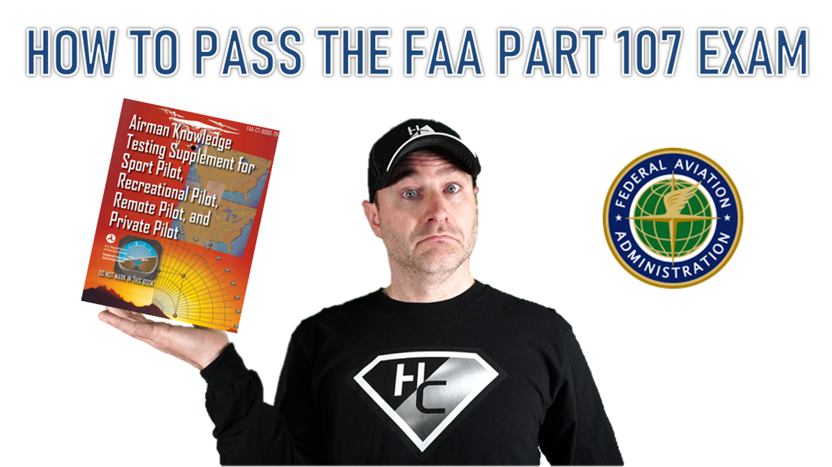 How to Pass the FAA's Part 107 Exam Half Chrome Drones